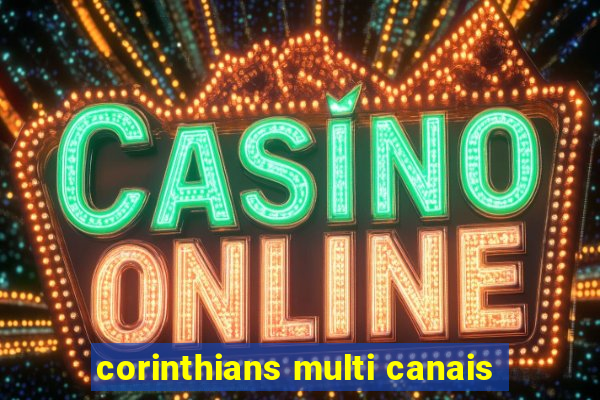 corinthians multi canais